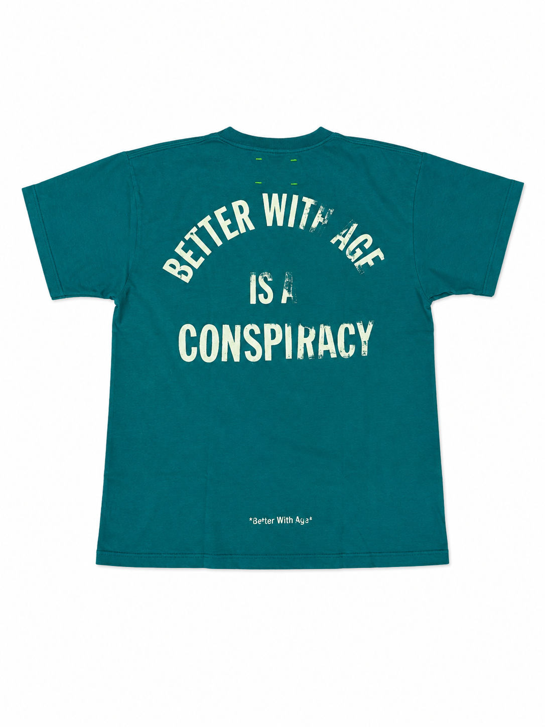 Better With Age Conspiracy Tee (L) Teal