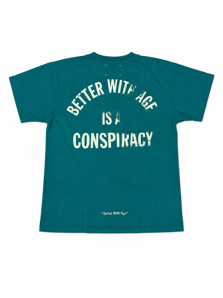 Better With Age Conspiracy Tee (L) Teal
