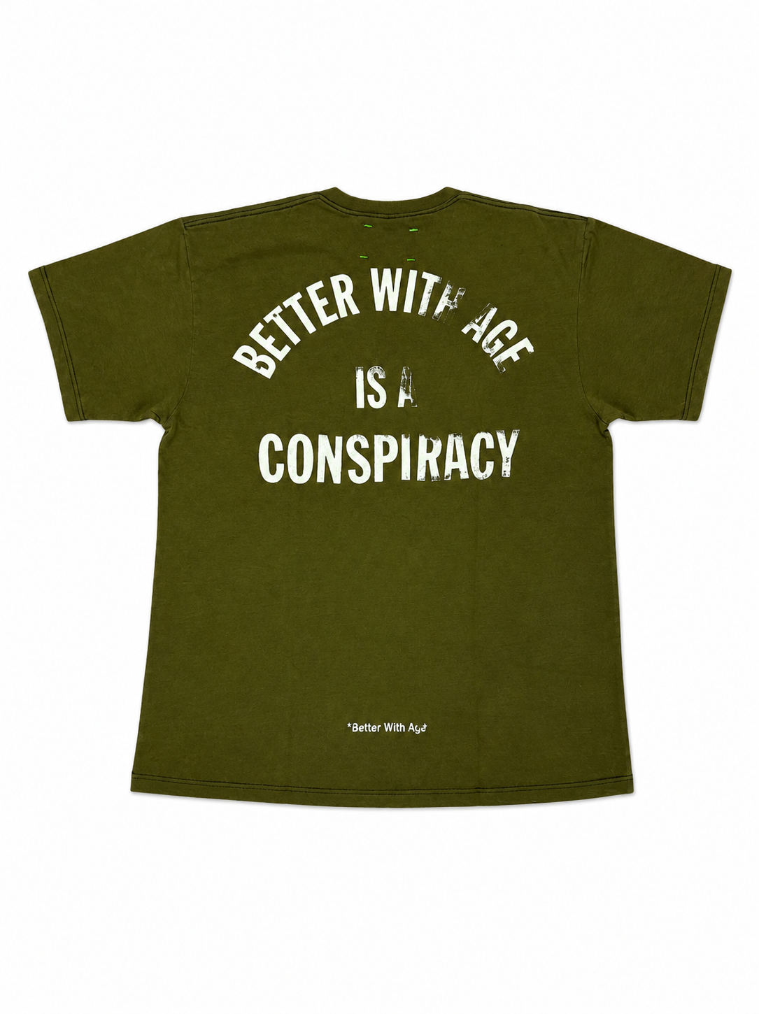 Better With Age Conspiracy Tee (L) GREEN
