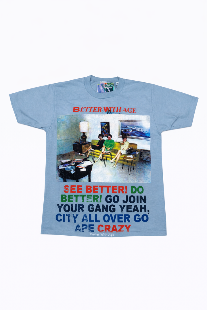 Better With Age Gibberish Tee (S)