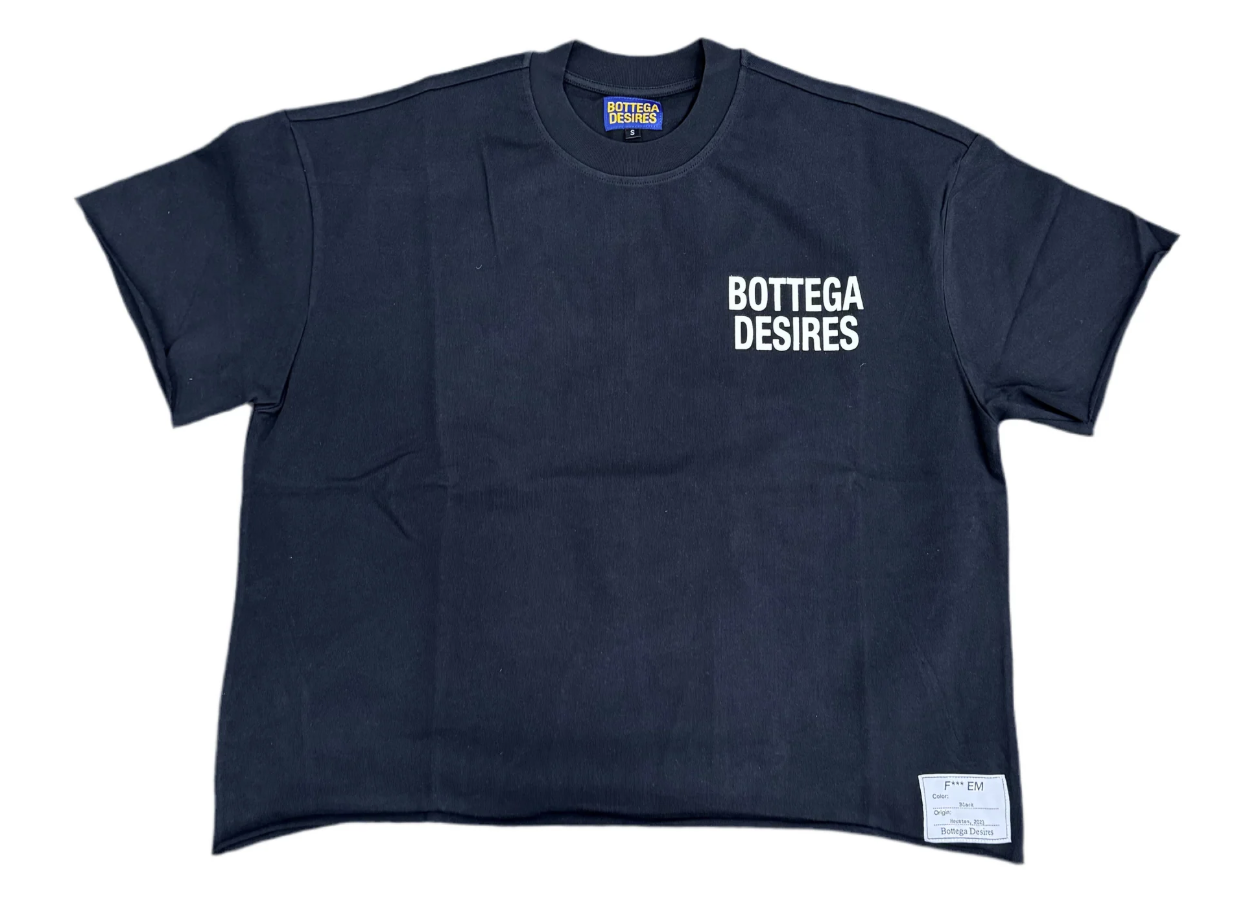 Bottega Desires Fuck Em T-Shirt Black