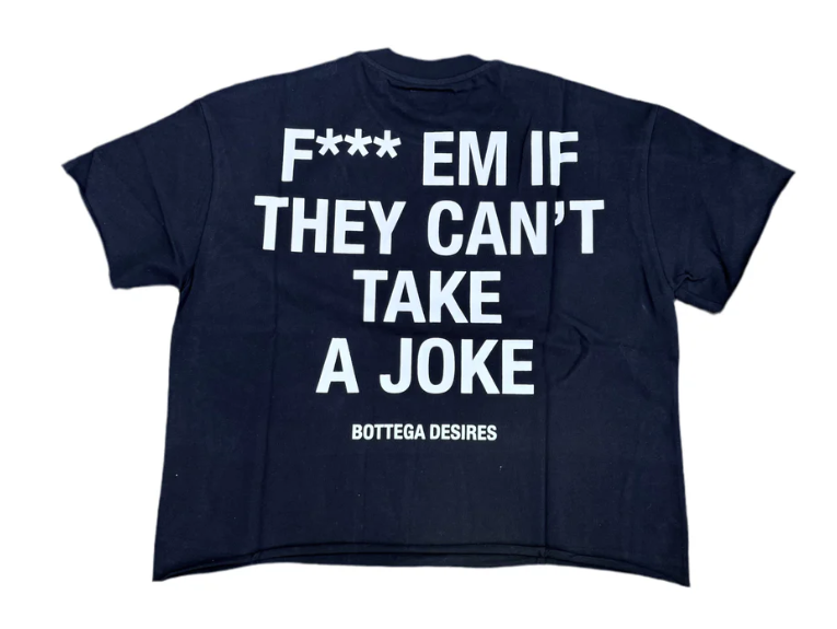 Bottega Desires Fuck Em T-Shirt Black