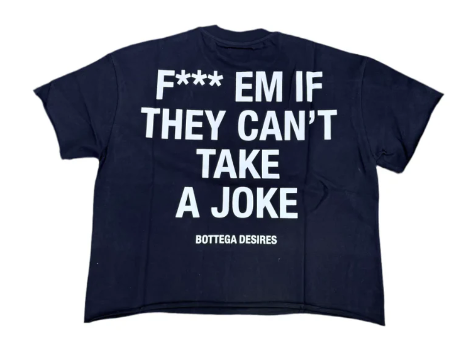Bottega Desires Fuck Em T-Shirt Black